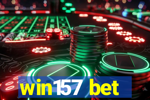 win157 bet